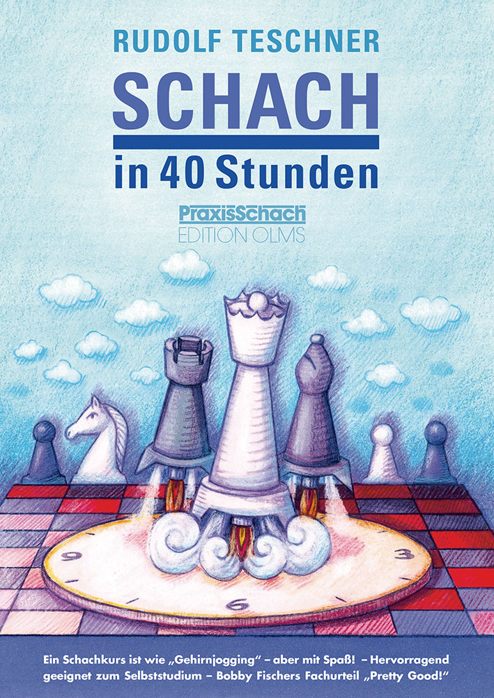 Schach-in-40-Stunden Schach in 40 Stunden