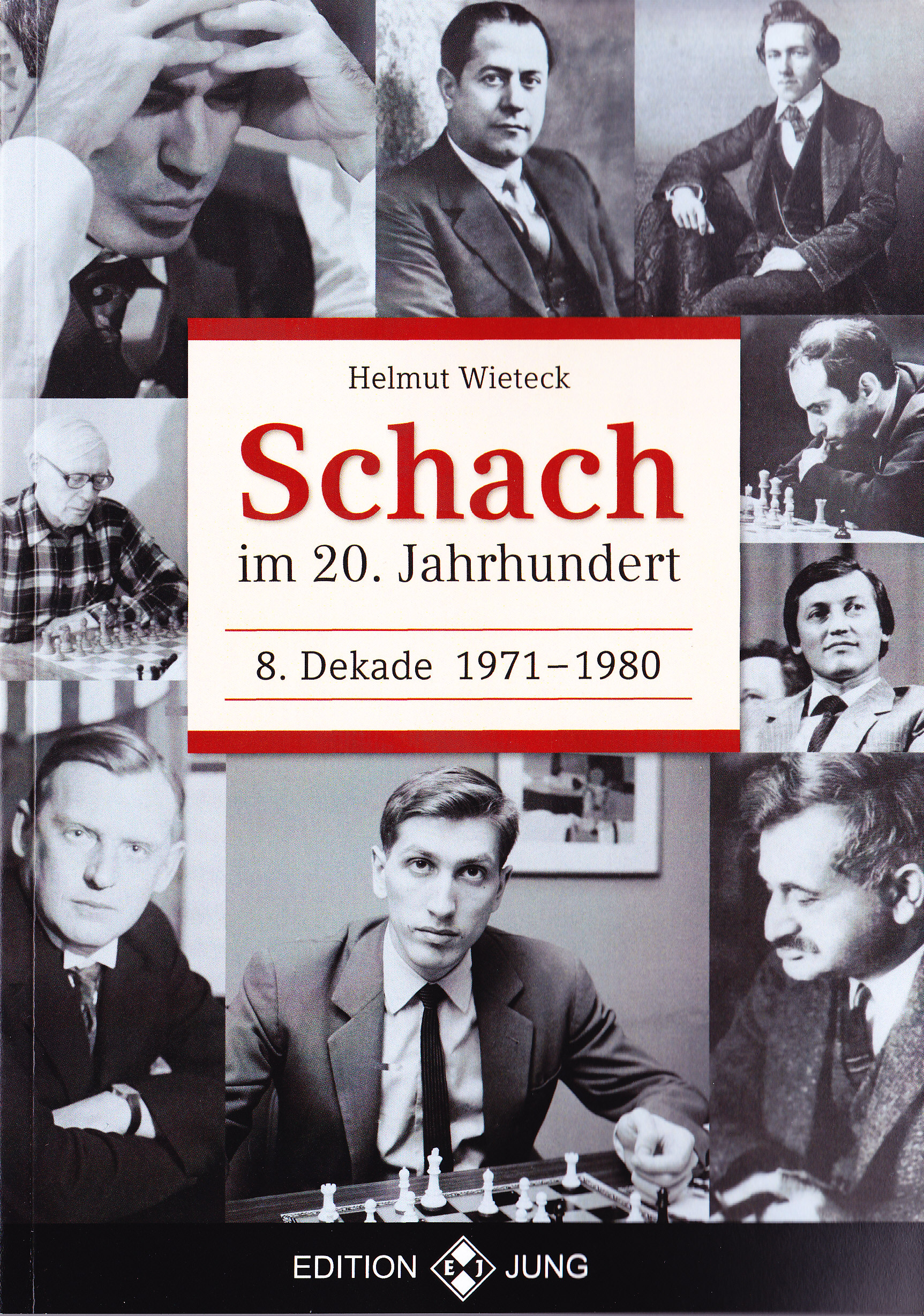 Schach im 20. Jahrhundert - 8. Dekade 1971 - 1980