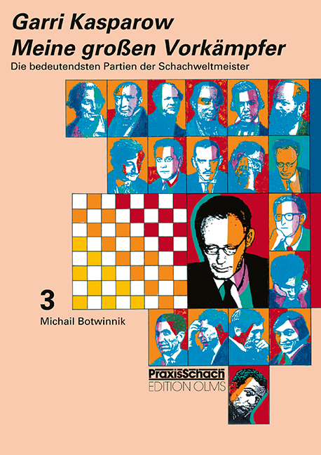 Meine-grossen-Vorkampfer-Band-3 Meine großen Vorkämpfer Band 3 - Botwinnik