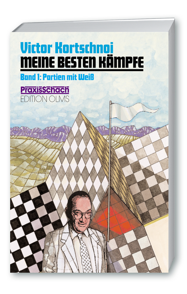 Meine-besten-K-mpfe-Band-1 Meine besten Kämpfe Band 1: Partien mit Weiß
