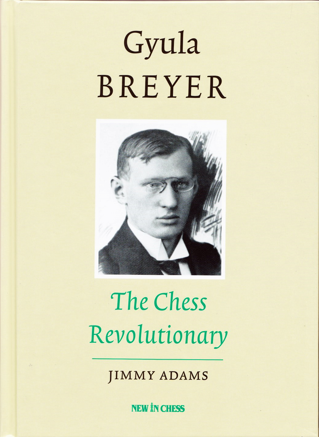 Gyula Breyer - The Chess Revolutionary