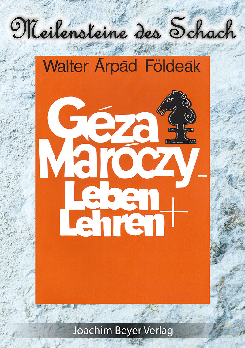 Géza Maróczy Leben + Lehren