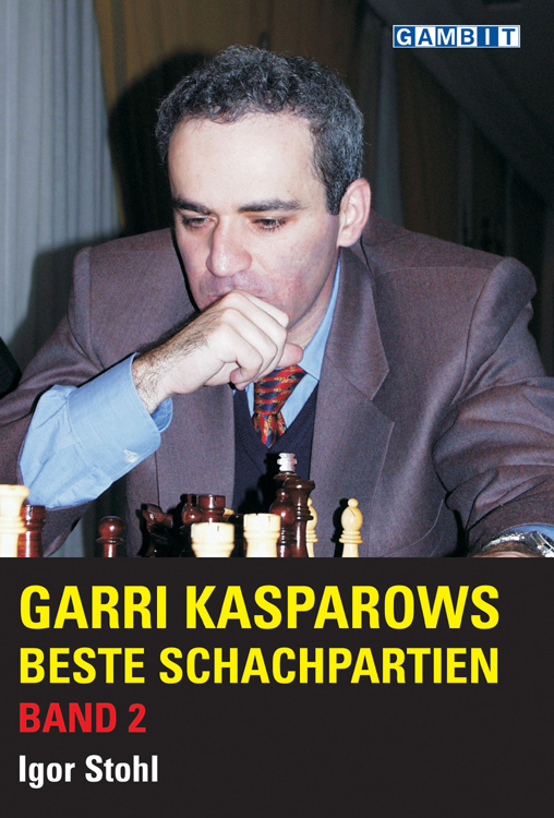 Garri_Kasparows_beste_Schachpartien_Band_2_Big Garri Kasparows beste Schachpartien - Band 2