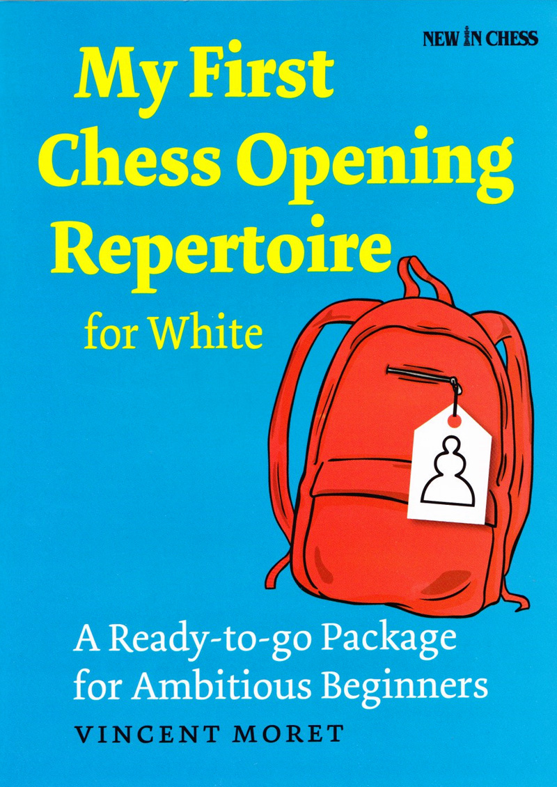 My First Chess Opening Repertoire for White