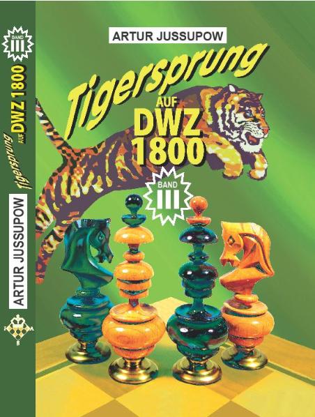 Tigersprung auf DWZ 1800 Band III