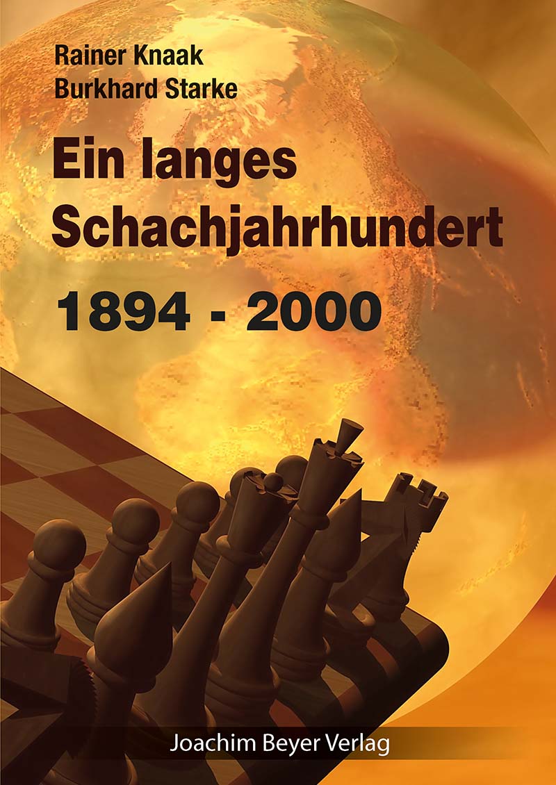 Ein-langes-Schachjahrhundert Ein langes Schachjahrhundert 1894 - 2000