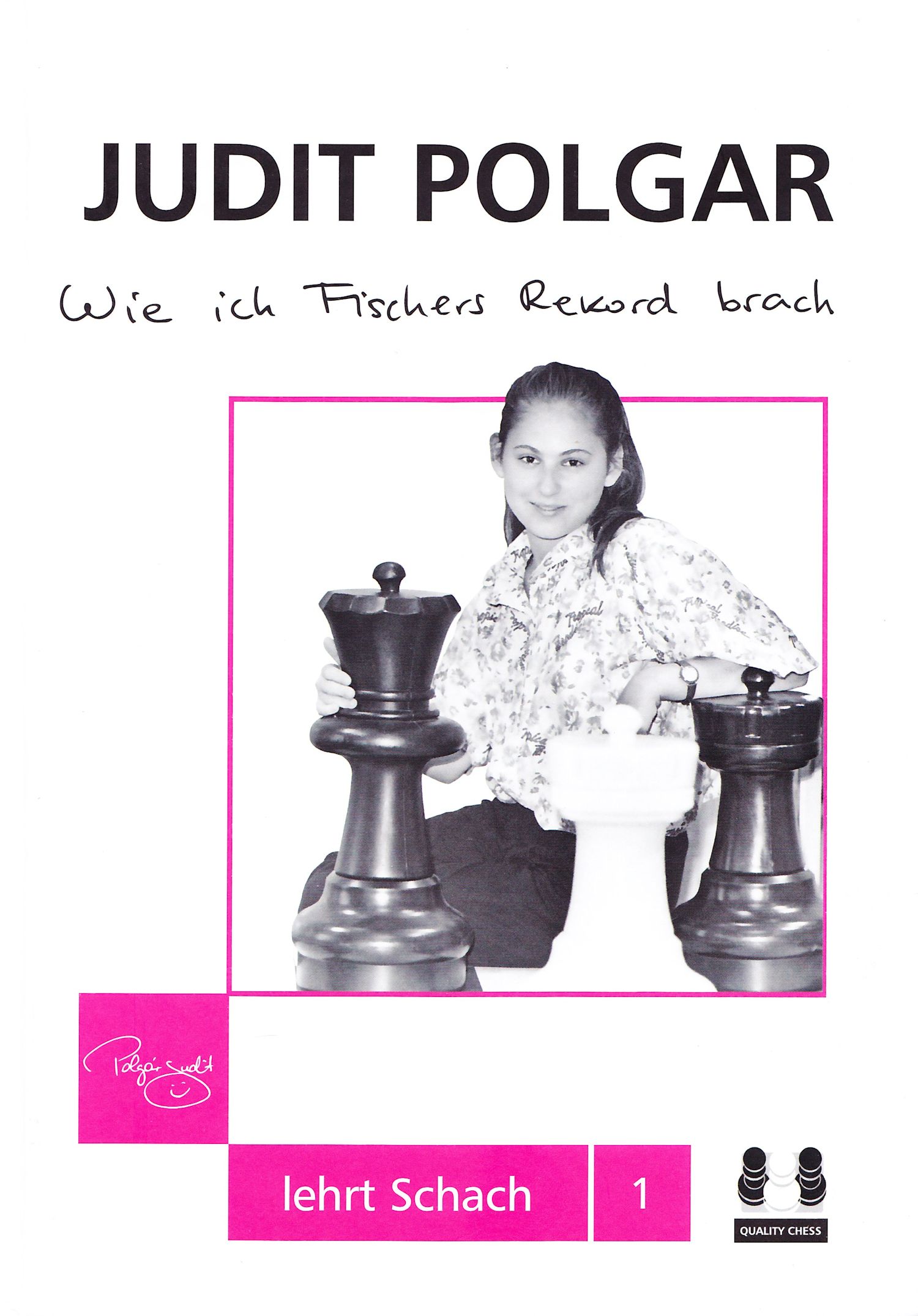 Wie ich Fischers Rekord brach - Judit Polgar lehrt Schach 1