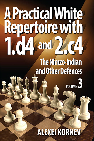 A Pratical White Repertoire with 1.d4 and 2.c4 - Nimzo-Indian and other Defences Vol. 3