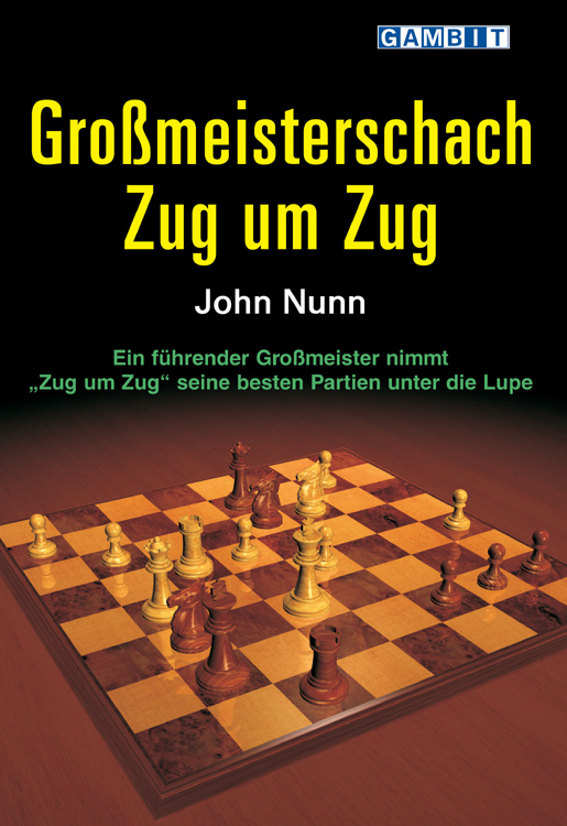 Grossmeisterschach_Zug_um_Zug Großmeisterschach Zug um Zug