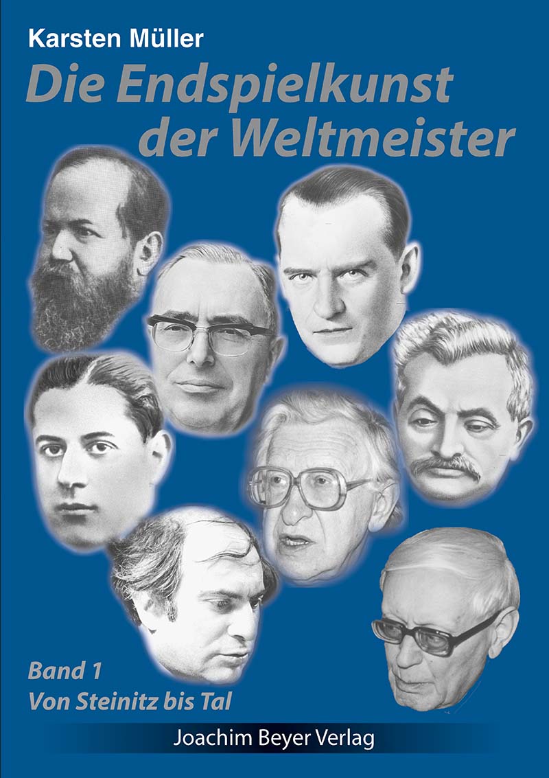 Die-Endspielkunst-der-Weltmeister-Band-1 Die Endspielkunst der Weltmeister Band 1 - Von Steinitz bis Tal