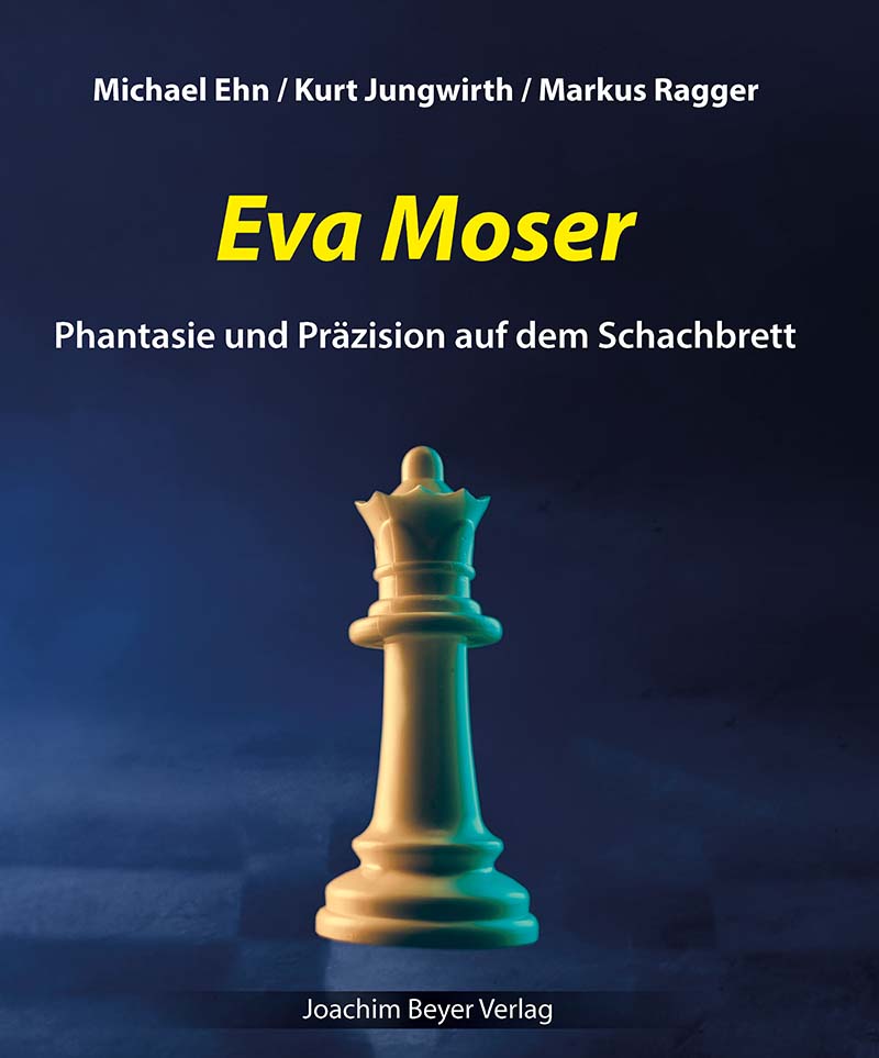 Eva Moser - Phantasie und Präzision auf dem Schachbrett