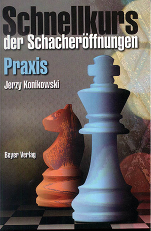 Schnellkurs der Schacheröffnungen - Praxis