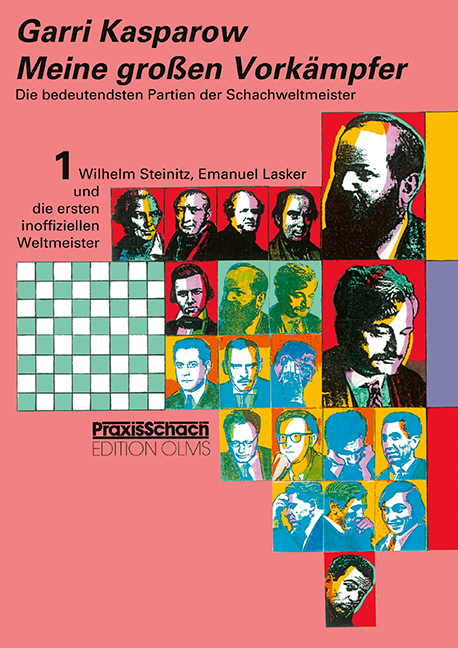 Meine-grossen-Vorkampfer-Band-1 Meine großen Vorkämpfer Band 1 - Steinitz, Lasker usw.
