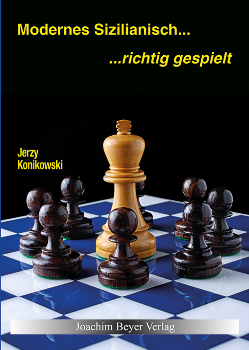Modernes-SizilianischKvqBAvbfwJXz2 Modernes Sizilianisch - richtig gespielt