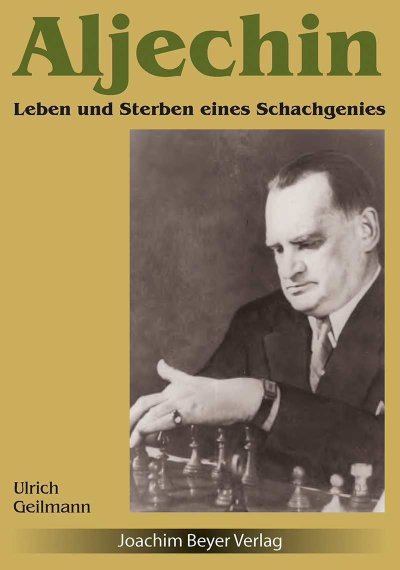 Aljechin-Leben-und-Sterben Aljechin - Leben und Sterben eines Schachgenies